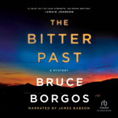 The Bitter Past : A Mystery(Sheriff Porter Beck) - Bruce Borgos Cover Art
