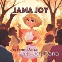Jama Joy (feat. Joy Dana) - Single - Jerome Dana