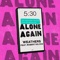 Alone Again (feat. Robert DeLong) - Weathers lyrics