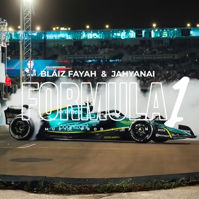 FORMULA 1 (feat. BLAIZ FAYAH & JAHYANAI) - Single