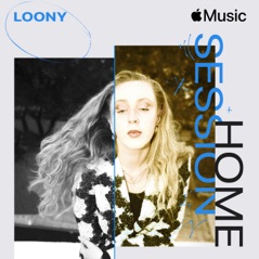 Apple Music Home Session: LOONY