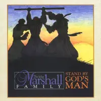 It Is God That Gives the Increase — The John Marshall Family