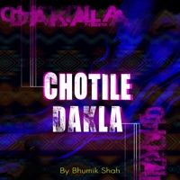 Chotile Dakla - Single - Bhumik Shah