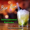 Bam Bam (Originally Performed by Camila Cabello and Ed Sheeran) [Instrumental Karaoke] - Single