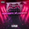 Montagem Só Lacoste - Single