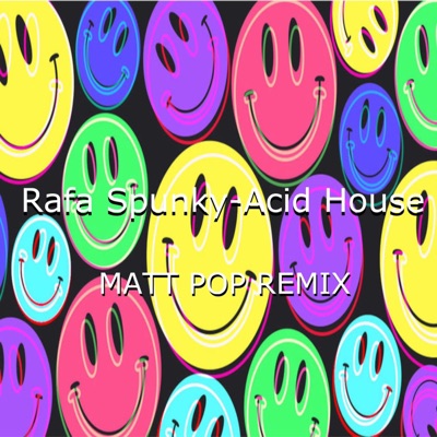Acid House (Matt Pop edit) - Single