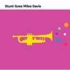 Olivier Grand Nardis Stunt Goes Miles Davis