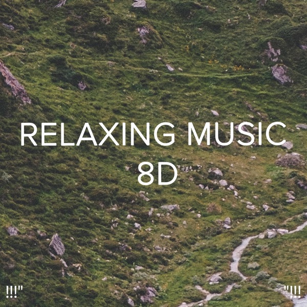!!!" Relaxing Music 8d "!!!