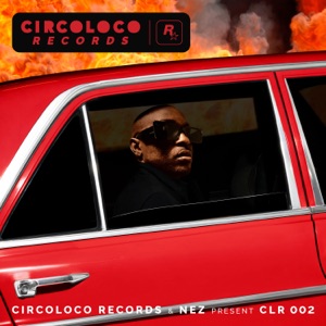 Circoloco Records & Nez Present Clr 002 - Single