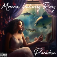 Paradise (feat. Roxy) - Single - Monexus
