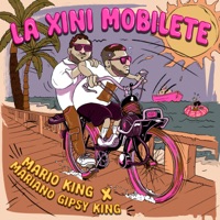 La xini mobilete - Single - Mario King & Mariano Gipsy King
