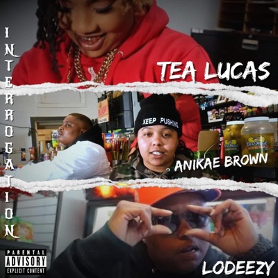 INTERROGATION (feat. Anikae Brown & LoDeezy) - Single