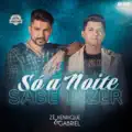 Só a Noite Sabe Dizer