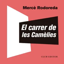 El carrer de les Camèlies (Unabridged)