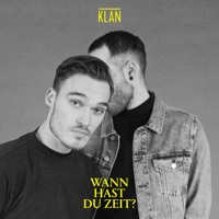 Wann hast du Zeit? - KLAN