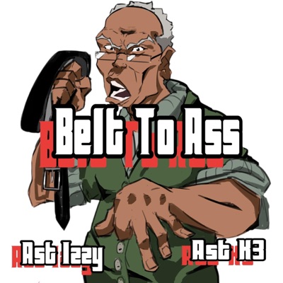 Belt To a$$ (feat. Ast K3) - Single