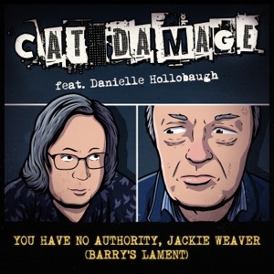 You Have No Authority, Jackie Weaver (Barry’s Lament) [feat. Danielle Hollobaugh]