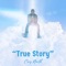 True Story - Cory North lyrics