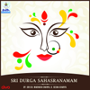 Sri Durga Sahasranamam - Sri Ch. Madhava Charya & G. Sesha Charya