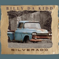 Silverado - Single - Billy Da Kidd