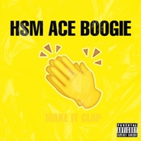 Make It Clap - Single - HSM Ace Boogie