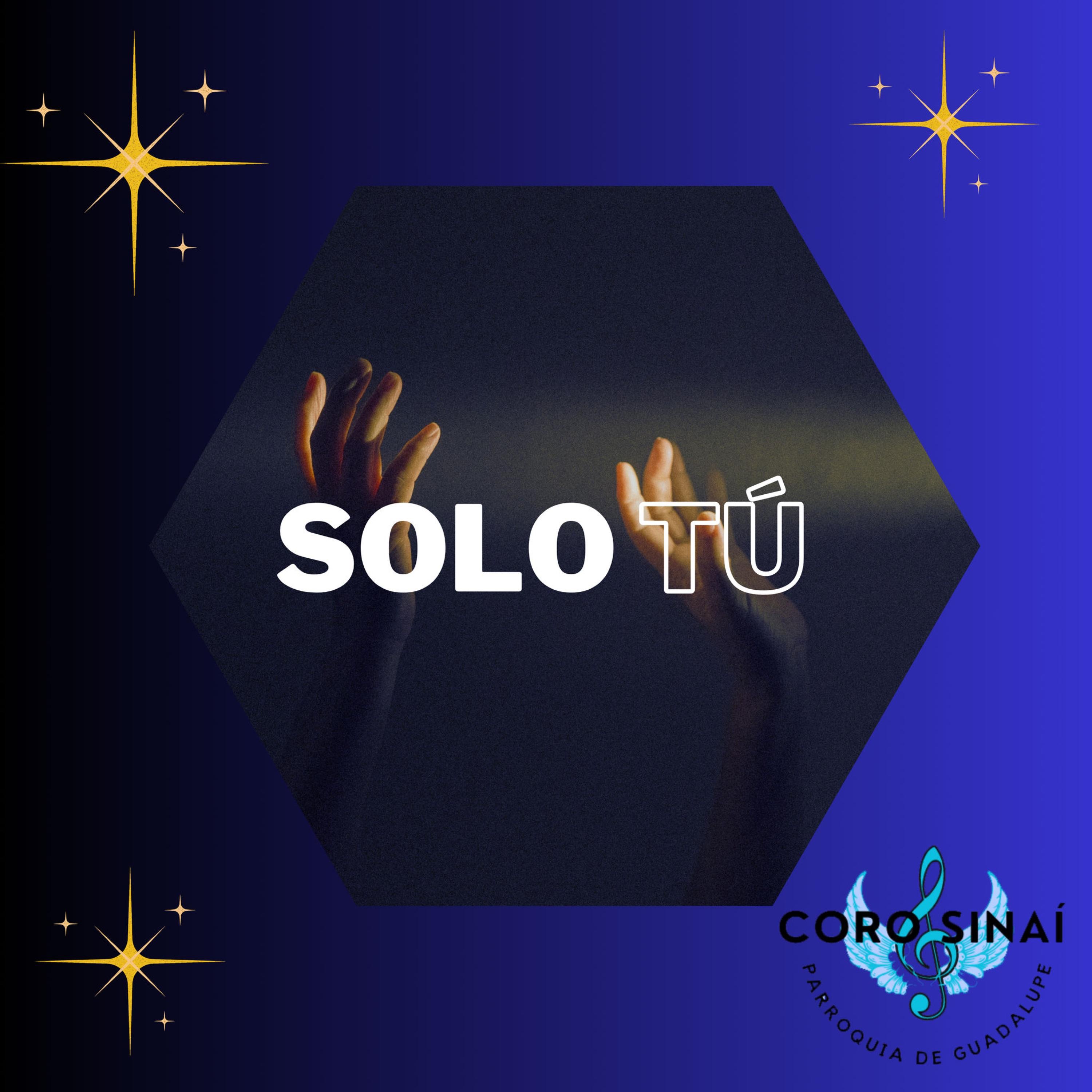 CoroSinai - Solo tú