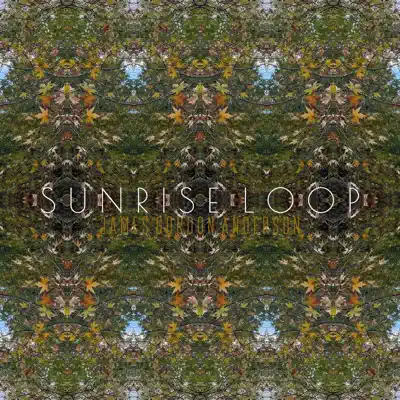 Écouter Sunrise Loop par James Gordon Anderson