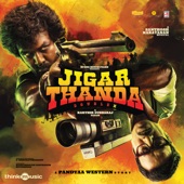 Jigarthanda DoubleX (Original Motion Picture Soundtrack) artwork