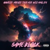 Same Block (feat. Wiz Khalifa) - Single