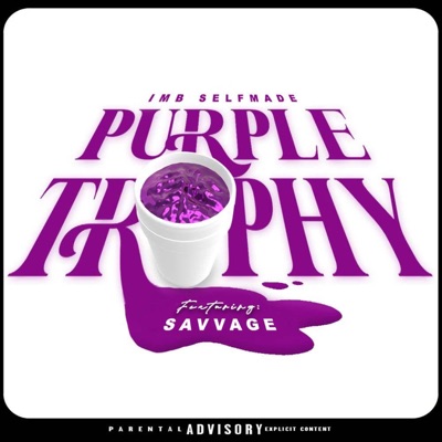 Purple Trophy (feat. Savvage) - Single