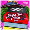 Negra, Ron y Velas (En Vivo) - Single