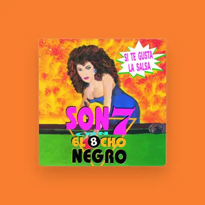Listen to Son7 Con El Ocho Negro, watch music videos, read bio, see tour dates & more!