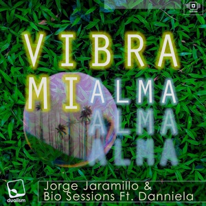 Vibra Mi Alma (feat. Danniela) - Single