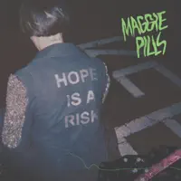 The Maggie Pills — Bright the Brightest Light