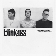 ONE MORE TIME... - blink-182