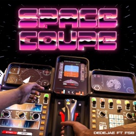 Spacecoupe (feat. FSB) Dedejaé