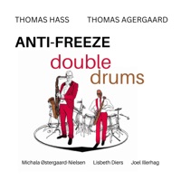 Anti-Freeze (feat. Thomas Hass, Lisbeth Diers, Joel Illerhag, Michala Østergaard-Nielsen & Thomas Agergaard) - Single - Double Drums