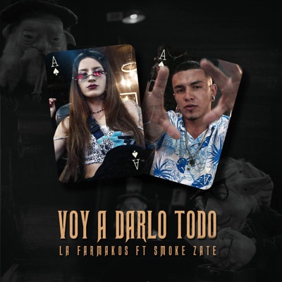 Voy a Darlo Todo (feat. Smok Zate) - Single
