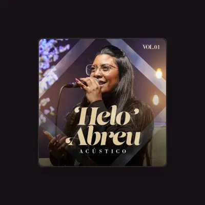 Listen to Helo Abreu, watch music videos, read bio, see tour dates & more!