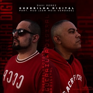 Guerrilha Digital (feat. Sem Meia Verdade & Rud)