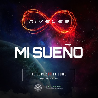 Mi sueño (feat. El Lobo) - Single