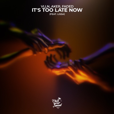 It's Too Late Now [feat. LissA] [feat. LissA] - Single