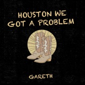 Houston We Got a Problem artwork
