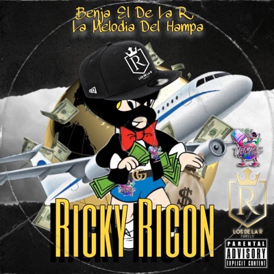 Ricky Ricon (feat. Benja El De La R & Lamelodiadelhampa) - Single