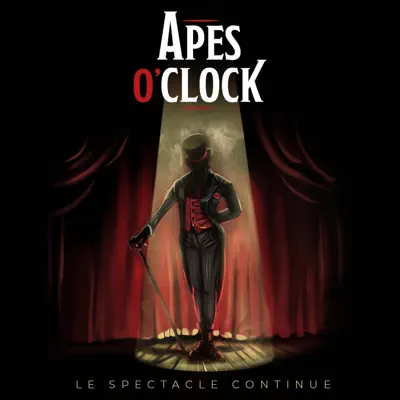 Apes O'Clock의 Le spectacle continue을(를) 감상해 보세요.