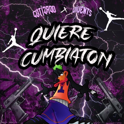 Quiere Cumbiaton (feat. Cotizado Dj) - Single