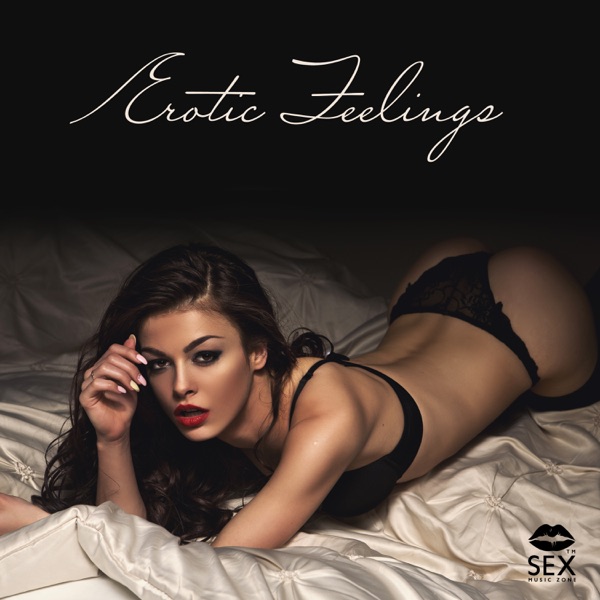 Erotic Feelings: Sexy Music for Intimate Night, Love and Sex, Beach House Music