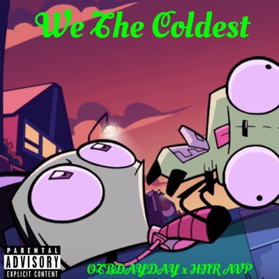 We the Coldest (feat. HNR AVP) - Single