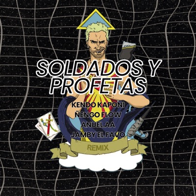 ALeXRMX - SOLDADOS Y PROFETAS