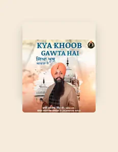 Escucha a Bhai Mehtab Singh, mira videos musicales, lee su biografía, consulta las fechas de las gira y más.